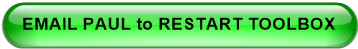EMAIL PAUL to RESTART TOOLBOX